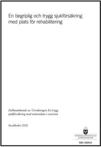 En begriplig och trygg sjukförsäkring med plats för rehabilitering SOU 2020:06